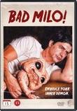 Bad Milo!